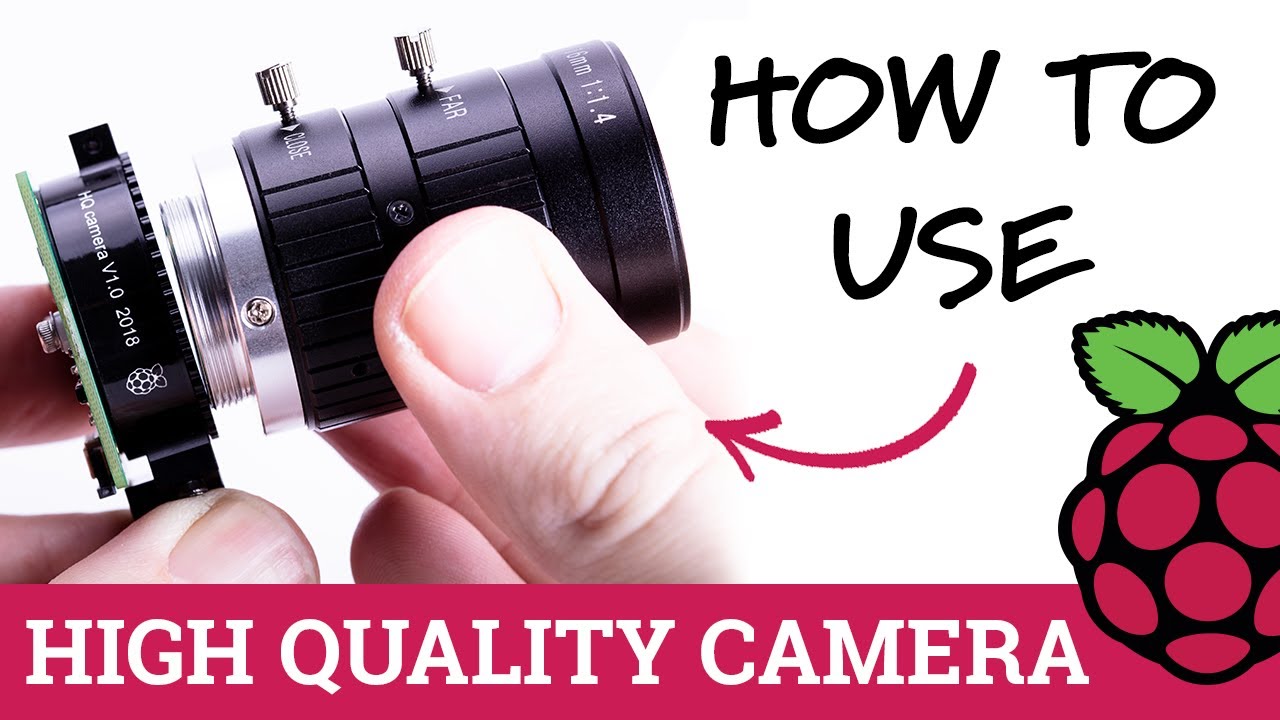 HOW TO USE the Raspberry Pi High Quality Camera