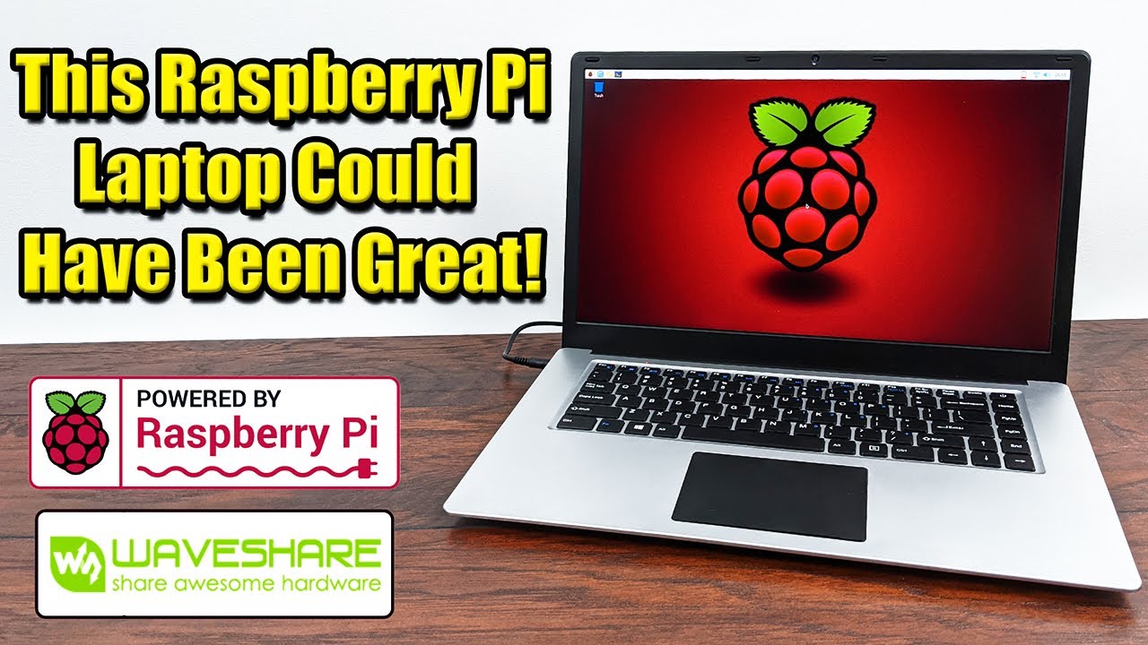 A Raspberry Pi Laptop – The WaveShare PiLaptop – This could have been Amazing but…..