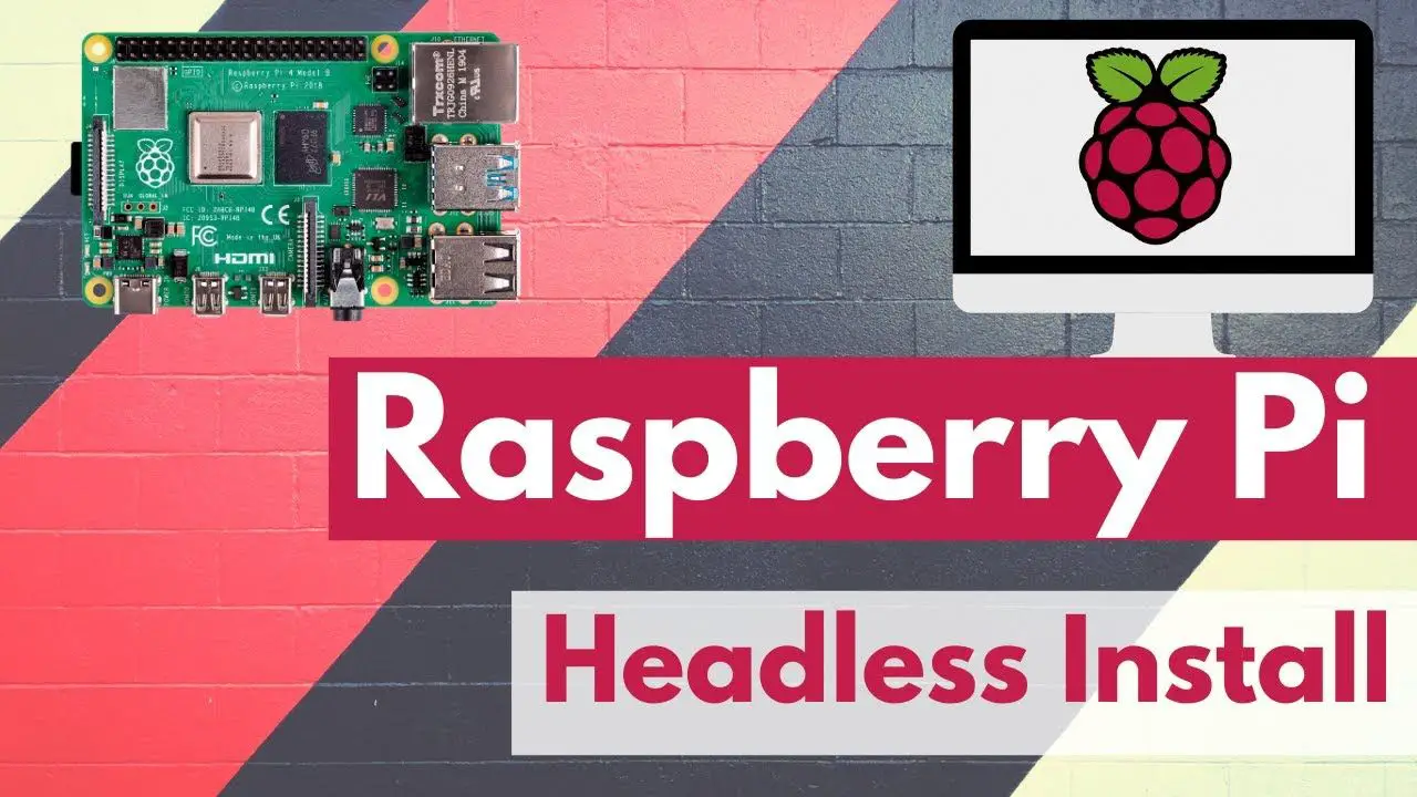 How to Install Raspbian on Raspberry Pi 4 Without Monitor