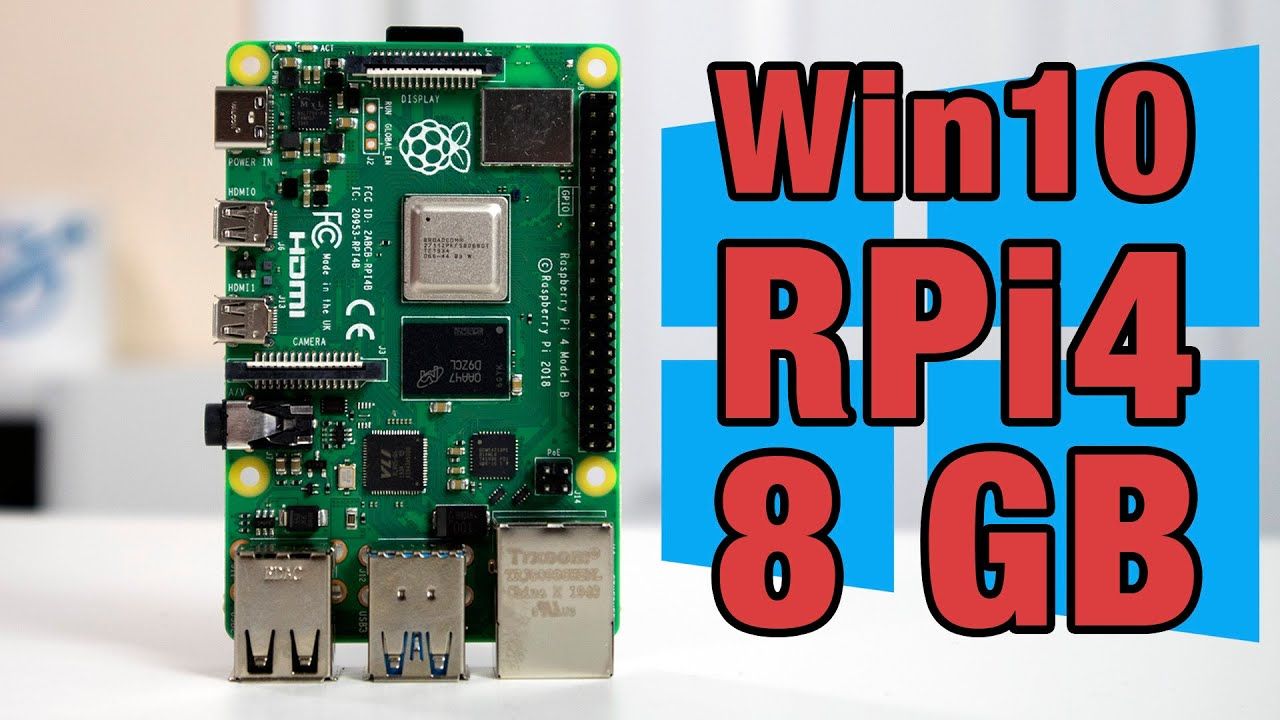 Windows 10 on Raspberry pi 4 with 8gb Ram and Ethernet support