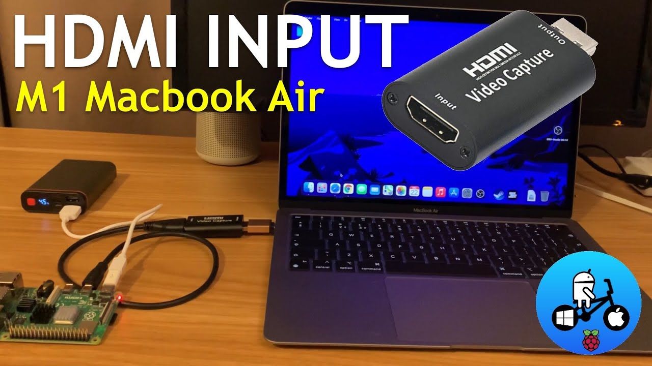 HDMI input. M1 MacBook Air & most Laptops. £9.00 Capture device. Raspberry Pi 4.