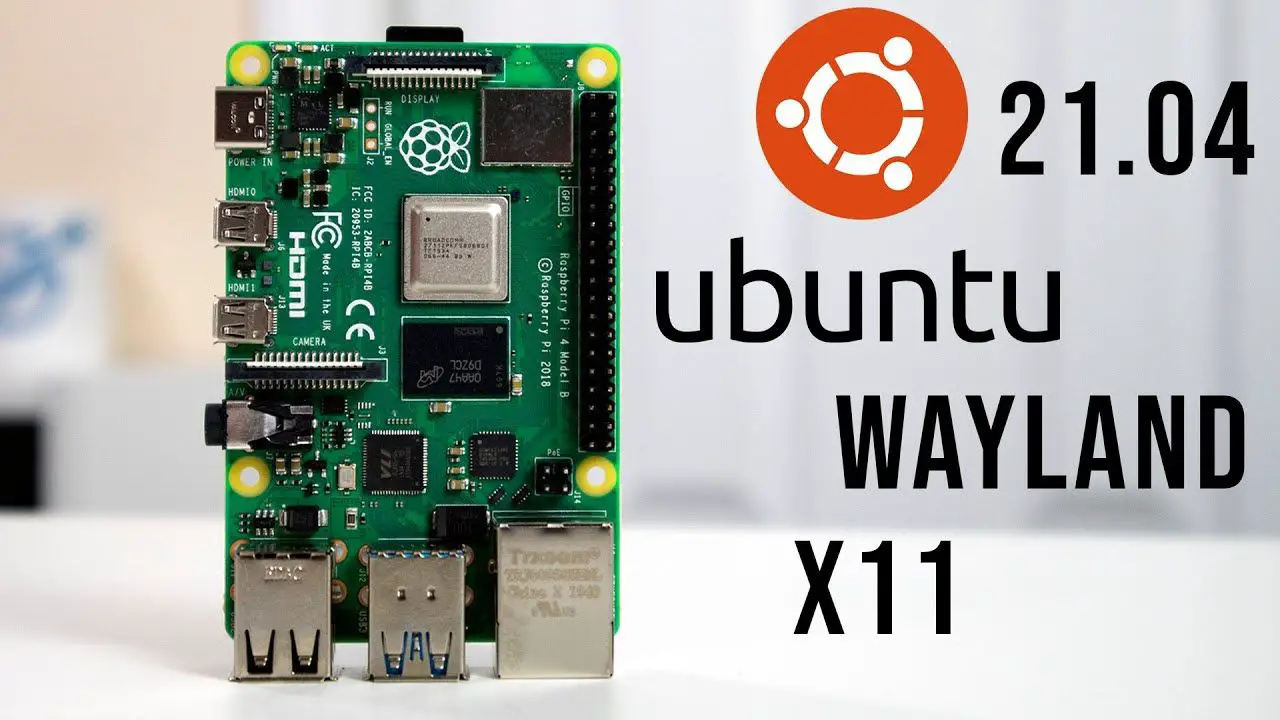 Raspberry Pi 4 Ubuntu 21.04 testing Wayland VS X11