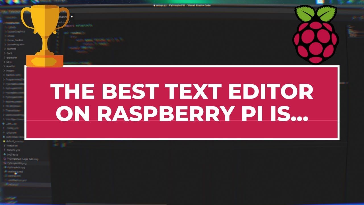 What’s the Best Text Editor on Raspberry Pi – Should you use another one? – RaspberryTips.com