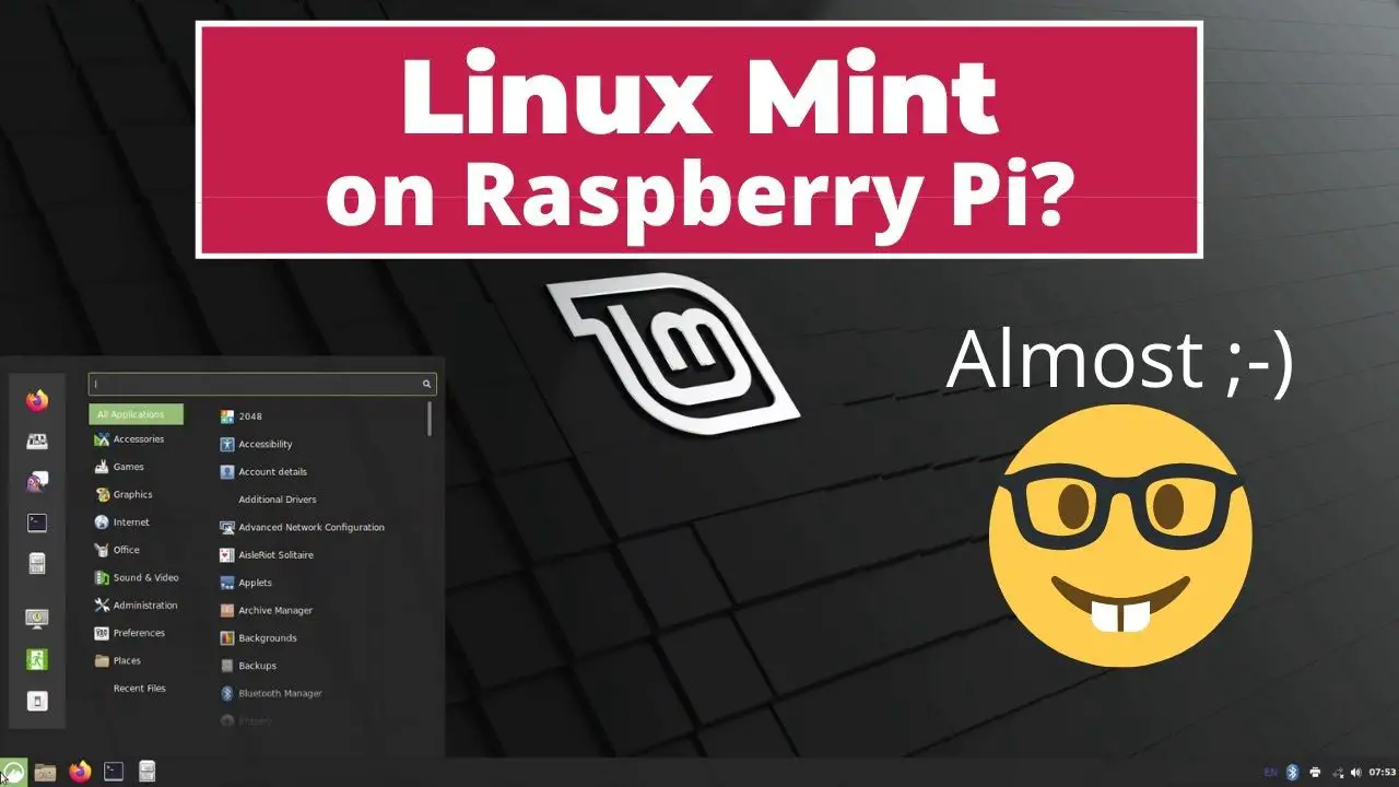 (Almost) Install Linux Mint on Raspberry Pi – How to fake it until they make it available