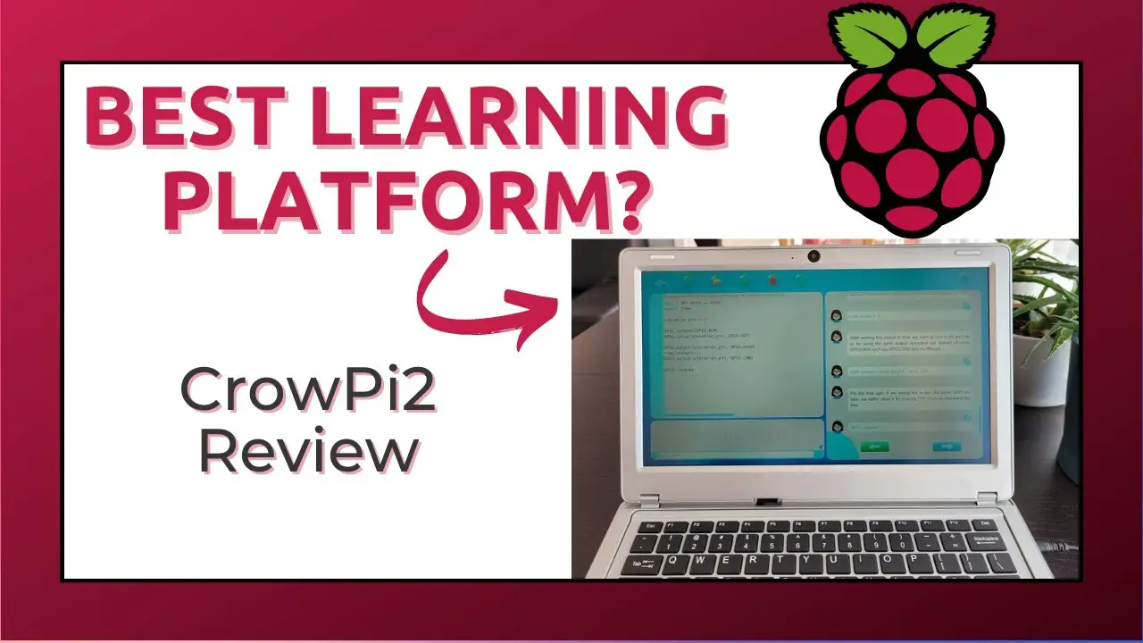 Is the CrowPi 2 worth it? My review after one month – Raspberry Pi Laptop