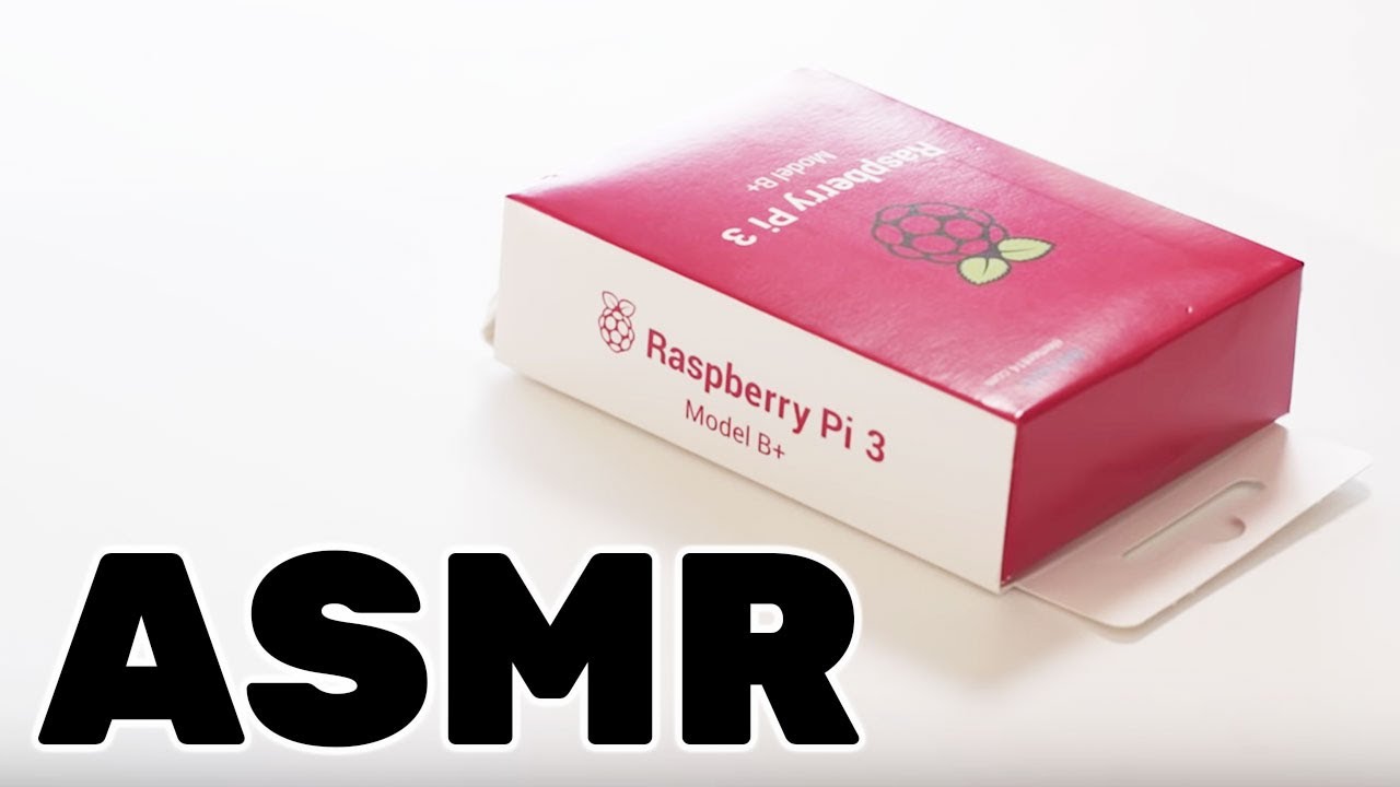 We made you an ASMR Raspberry Pi 3B+ and Zero unboxing video because we could…