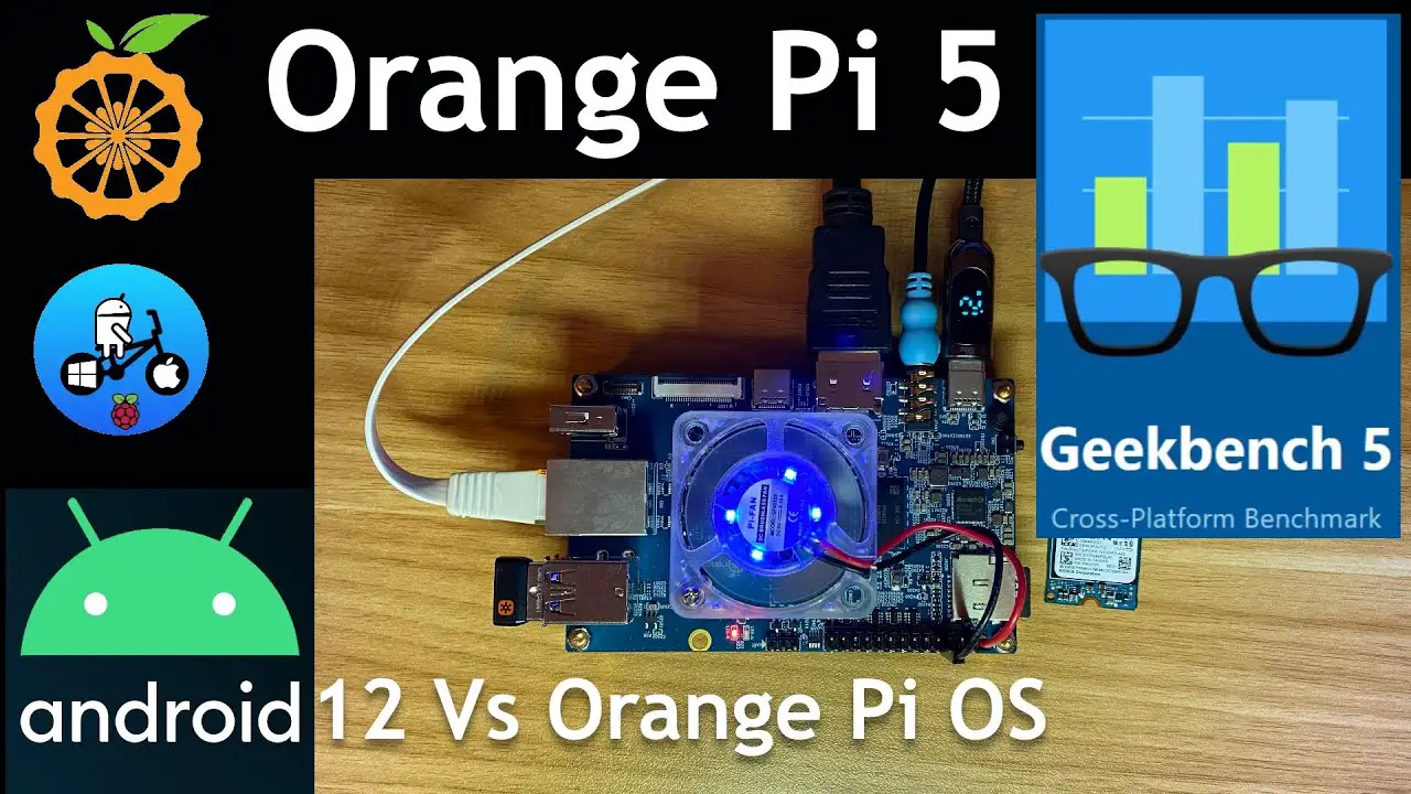 Orange Pi OS Vs Android 12. Geekbench 5 Orange Pi 5.