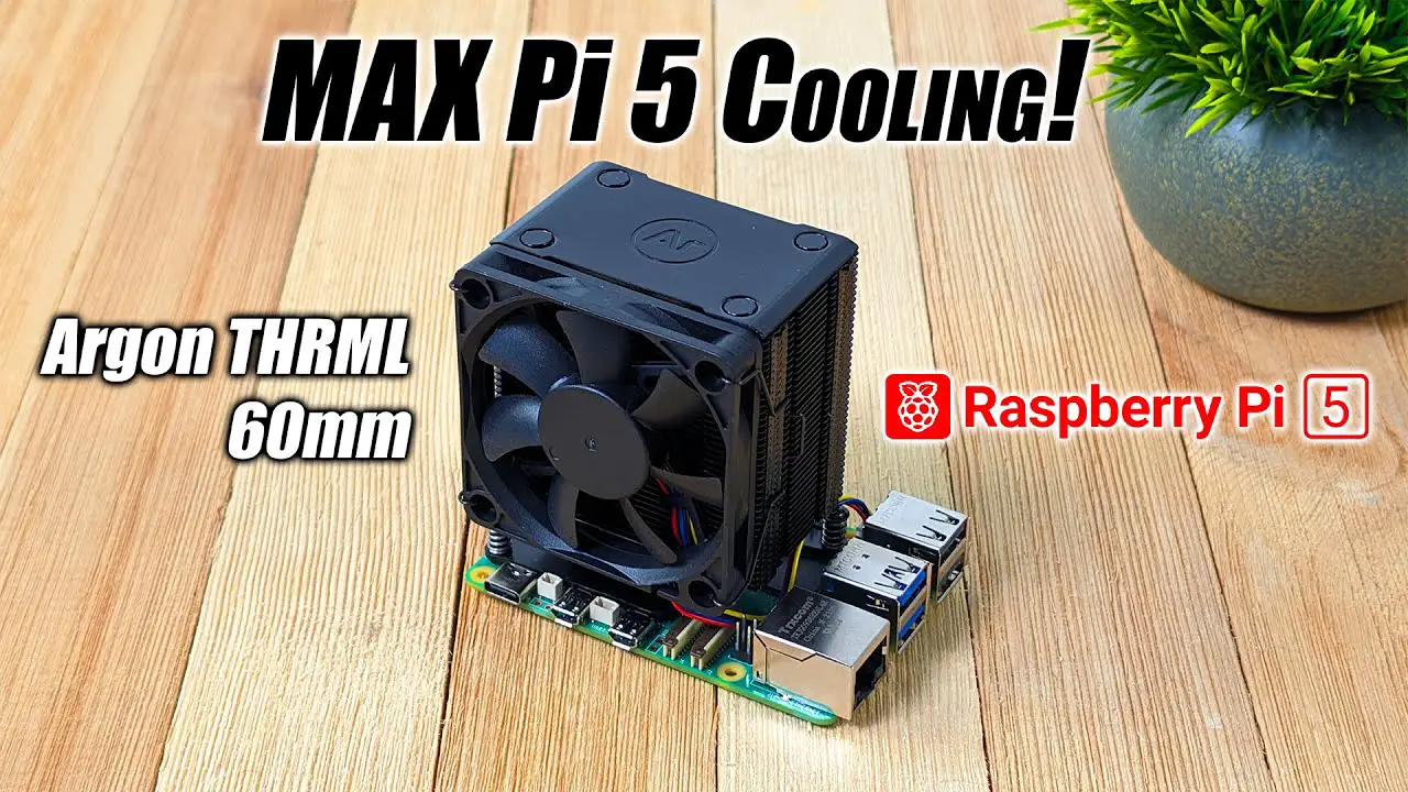 MAX Raspberry Pi 5 Cooling With The All-New Argon THRML 60mm Radiator