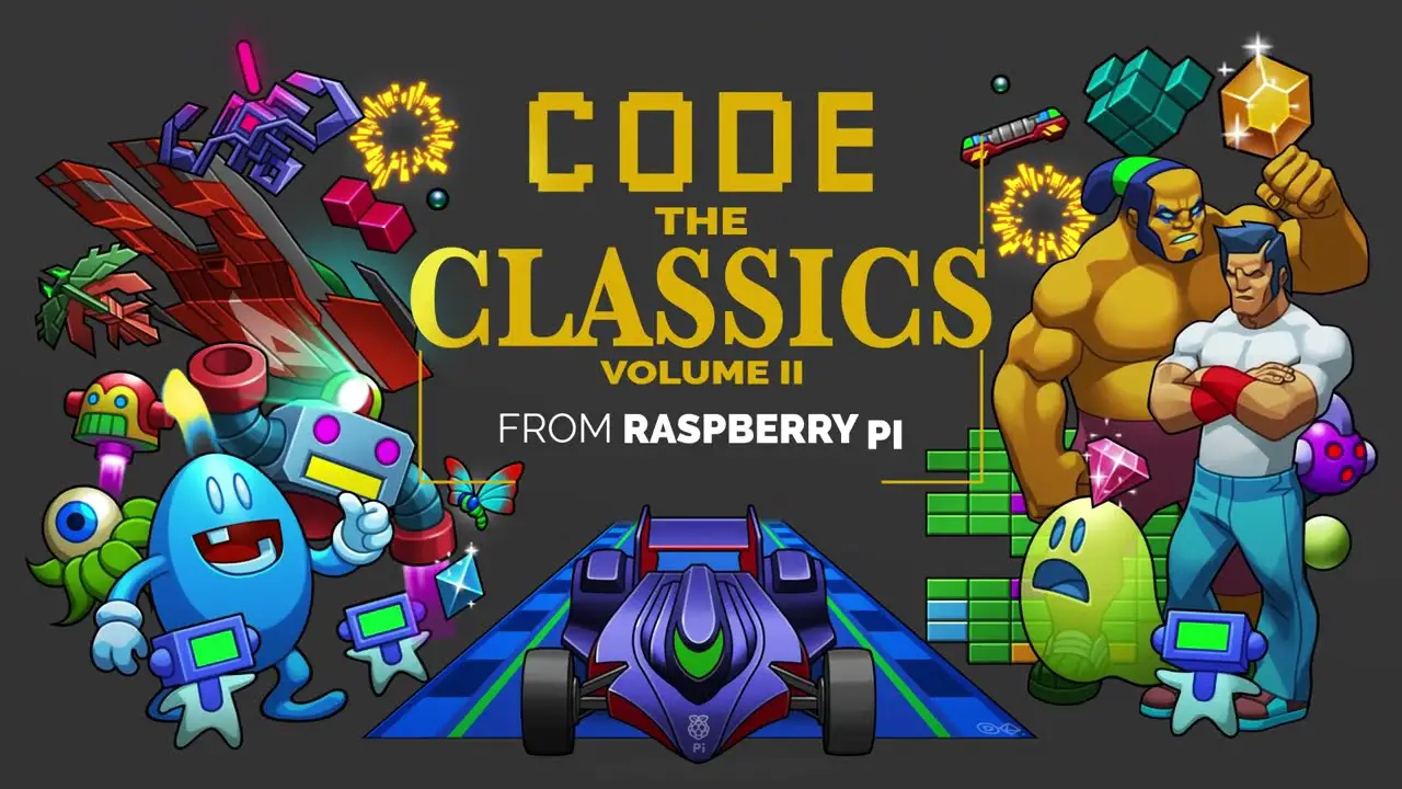 Code the Classics Volume II OUT NOW from Raspberry Pi Press