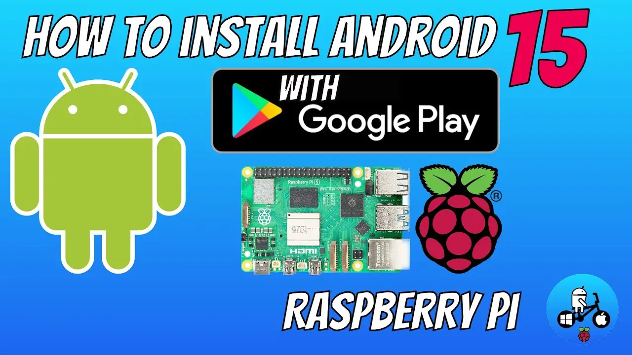 Android 15 tutorial with Google Services Raspberry Pi 4 and 5